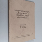 Meriarkeologia - tutkimuksen ja konservoinnin kehityksest... - pikkukuva 1