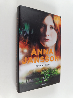 Anna Jansson : Sokea hetki