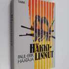 Paul-Erik Haataja : Häkkilinnut : rikosromaani - pikkukuva 1