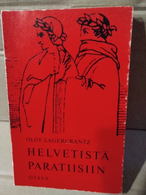 Olof Lagercrantz: Helvetistä paratiisiin