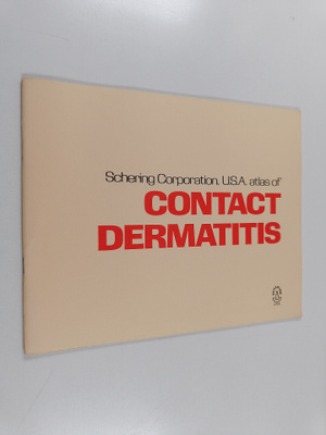 Schering Corporation, U.S.A. Atlas of Contact dermatitis