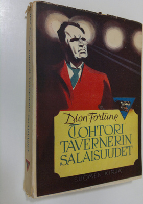 Dion Fortune : Tri Tavernerin salaisuudet
