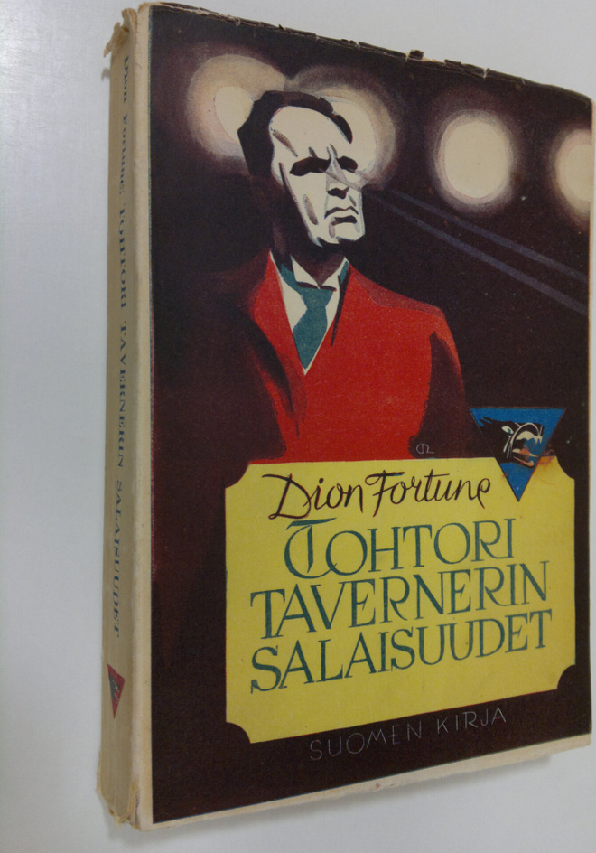 Dion Fortune : Tri Tavernerin salaisuudet