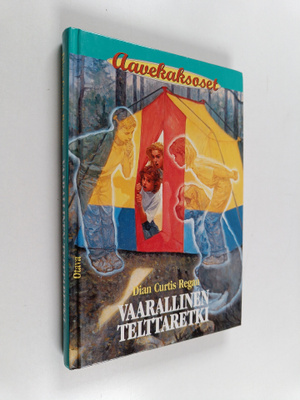 Dian Curtis Regan : Vaarallinen telttaretki