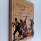 Frank Fabian : Die geheime Geschichte von Jesus Christus ... - pikkukuva 1