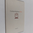 Carina Karlsson : Kase (signeerattu) - pikkukuva 1