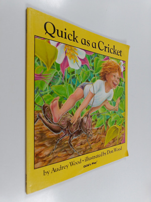 Audrey Wood : Quick as a Cricket