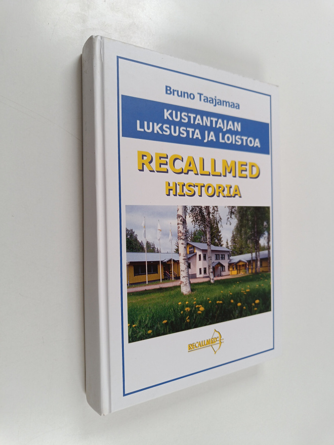 Bruno Taajamaa : Recallmed : historia - Kustantajan luksu...