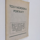 Tolv nordiska porträtt : Uppsatser ur Studiekamraten - pikkukuva 1