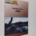 Erämaan ruutiaitta : tuotekuvasto 2006 - pikkukuva 1