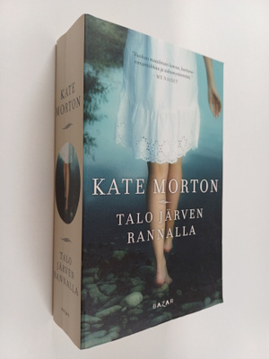 Kate Morton : Talo järven rannalla