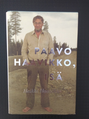 Heikki Haavikko: Paavo Haavikko, isä