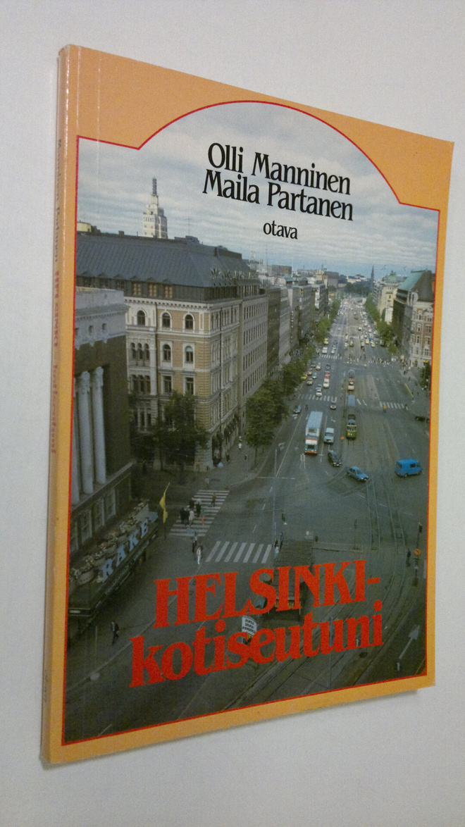 Olli Manninen : Helsinki - kotiseutuni : kotiseutuopin op...