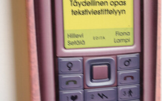 Hillevi Setälä : Hei haloo :)! : täydellinen opas tekstiv...