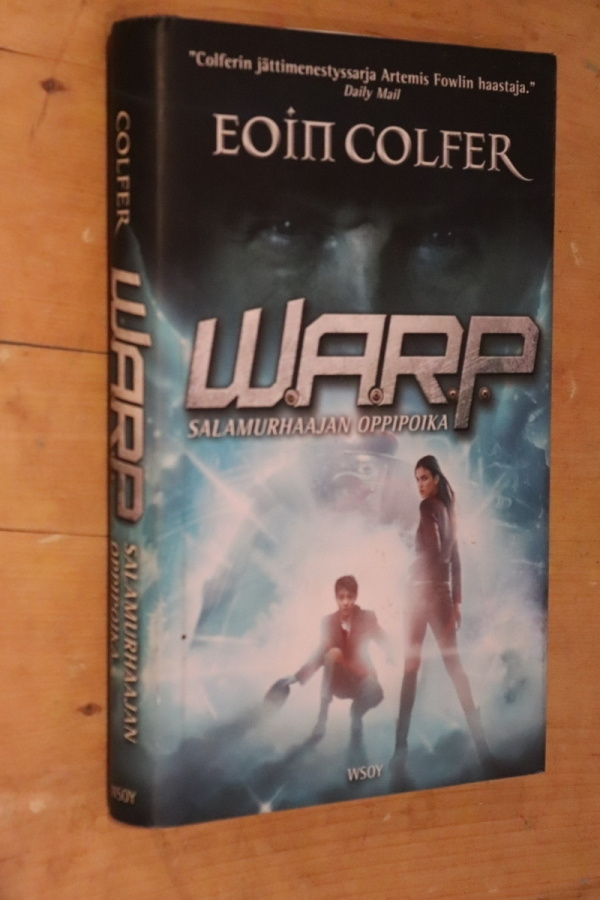 Eoin Colfer : Warp Salamurhaajan oppipoika ( 1.p. 2013 )