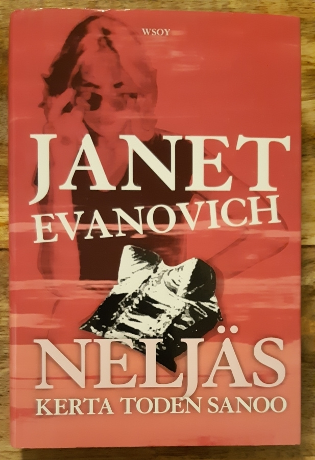 Janet Evanovich - Neljäs kerta toden sanoo
