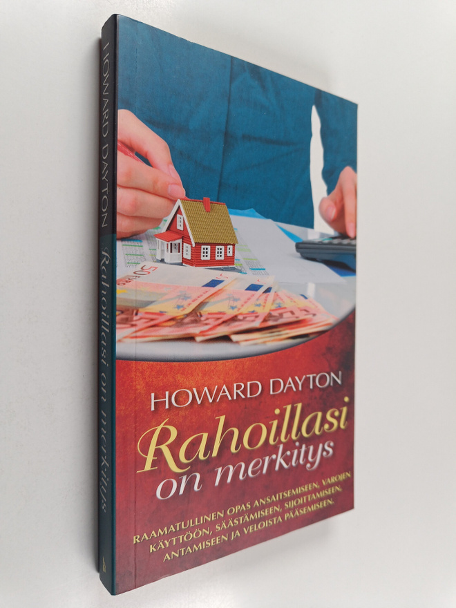 Howard Dayton : Rahoillasi on merkitys - Raamatullinen op...