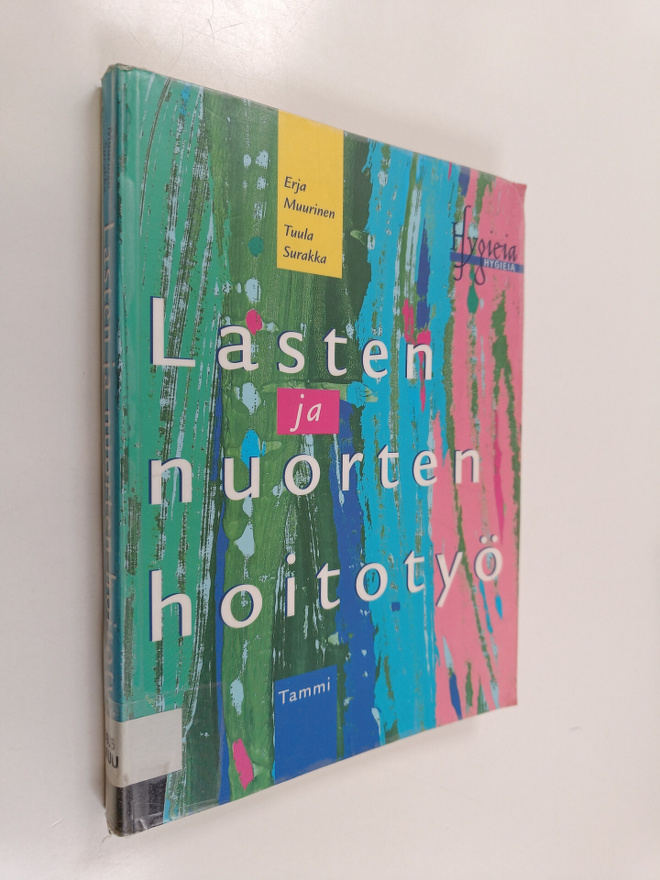 Tuula Surakka ym. : Lasten ja nuorten hoitotyö