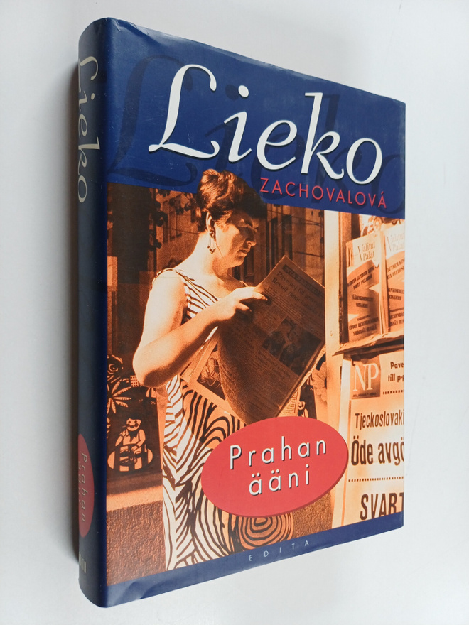 Lieko Zachovalova : Prahan ääni : muistelmia