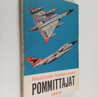 Kenneth Munson : Maailman lentokoneet : Pommittajat sekä ... - pikkukuva 1