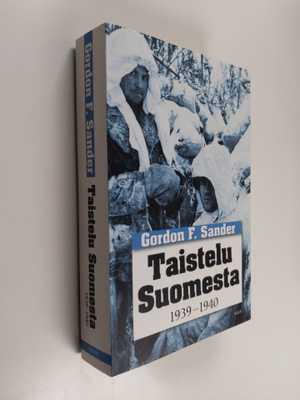 Gordon F. Sander : Taistelu Suomesta 1939-1940