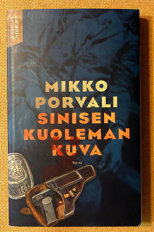 Mikko Porvali: Karelia noir Sinisen kuoleman kuva