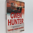 Gwen Hunter : Tohtori Lynchin diagnoosi - pikkukuva 1
