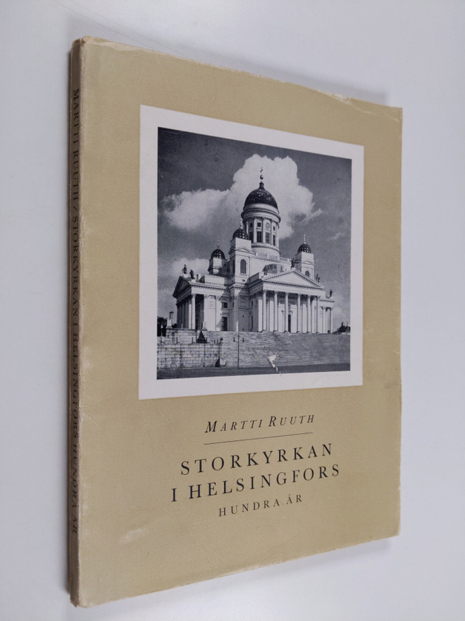 Martti Ruuth : Storkyrkan i Helsingfors hundra år : 1852-...