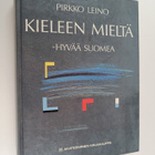 Pirkko Leino : Kieleen mieltä : hyvää suomea / Mieleen ki... - pikkukuva 1