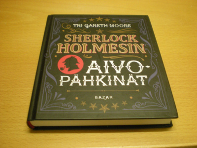 Tri Gareth Moore: Sherlock Holmesin aivopähkinät