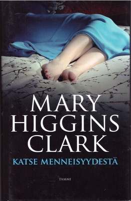 Mary Higgins Clark - Katse menneisyydestä