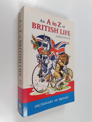 Adrian Room : An A to Z of British life