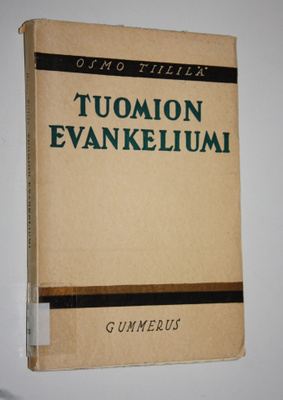 Osmo Tiililä : Tuomion evankeliumi : uskonnollisen toivon...