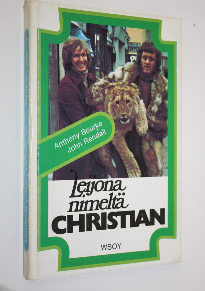 Anthony Bourke : Leijona nimeltä Christian