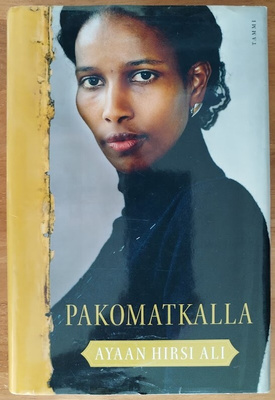 Ayaan Hirsi Ali: Pakomatkalla