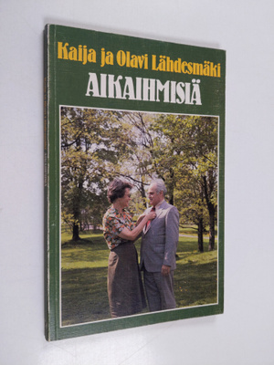 Kaija Lähdesmäki ym. : Aikaihmisiä