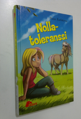 Diane Karlstrom : Nollatoleranssi