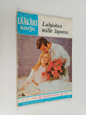Lääkärisarja 5/1973 : Lahjoitan teille lapseni
