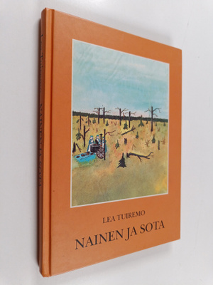 Lea Tuiremo : Nainen ja sota : tutkimus Pohjois-Savon Rin...