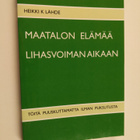 Heikki K. Lähde : Maatalon elämää lihasvoiman aikaan : tö... - pikkukuva 1