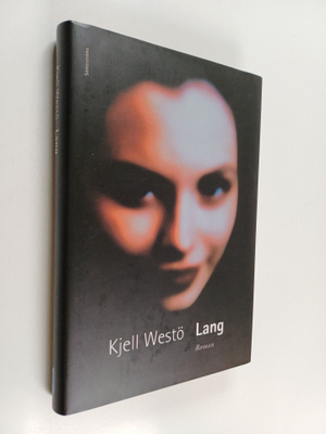 Kjell Westö : Lang : roman (signeerattu)