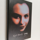 Kjell Westö : Lang : roman (signeerattu) - pikkukuva 1
