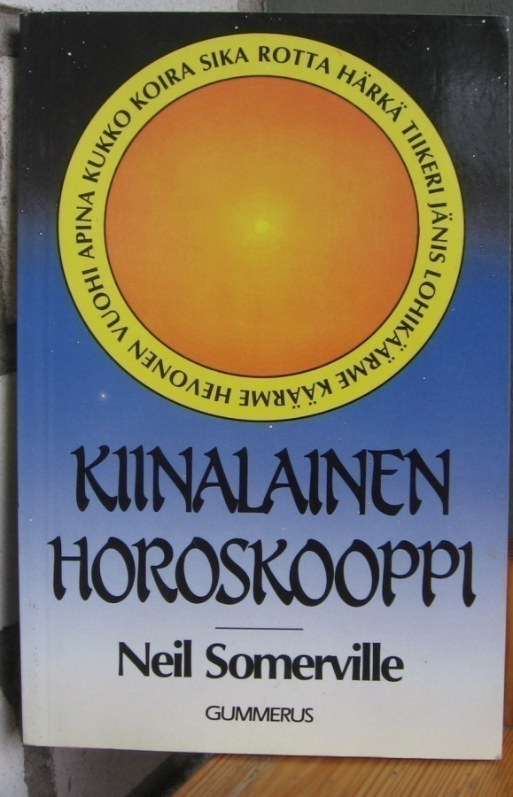 Neil Somerville: Kiinalainen horoskooppi, Gummerus 1992. 3p.