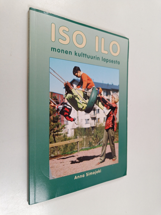 Anna Simojoki : Iso ilo monen kulttuurin lapsesta
