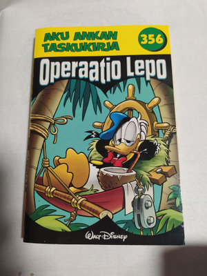 Aku Ankan taskukirja 356 - Operaatio Lepo