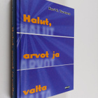 Kari E. Turunen : Halut, arvot ja valta - pikkukuva 1