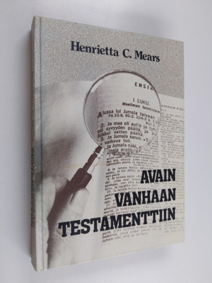 Henrietta C. Mears : Avain Vanhaan testamenttiin : opas R...