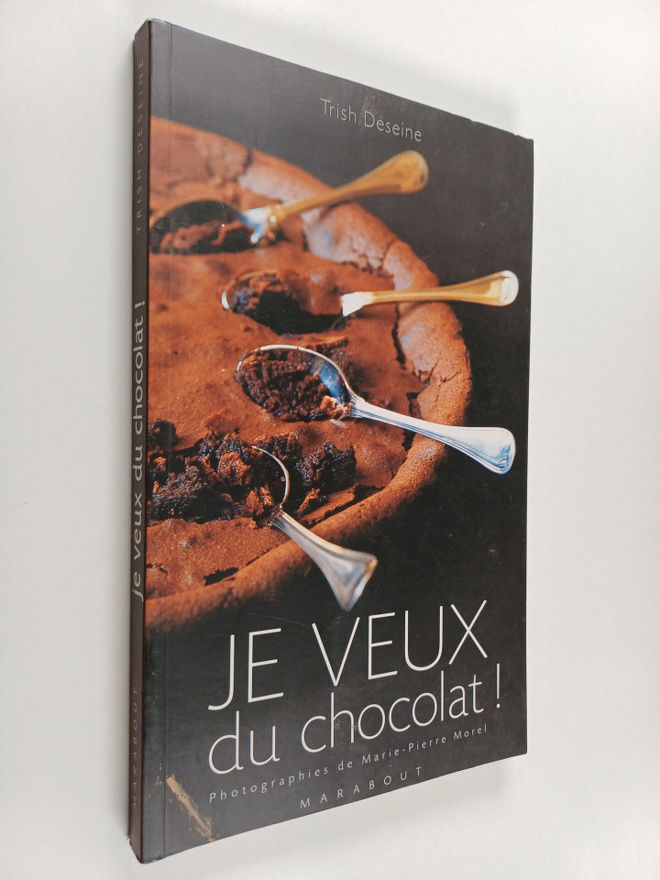 Trish Deseine : Je veux du chocolat !
