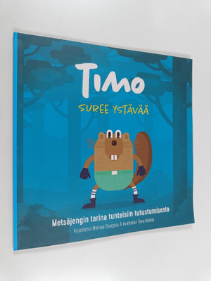 Melissa Georgiou : Timo suree ystävää : metsäjengin tarin...