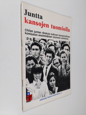 Juntta kansojen tuomiolla : Chilen juntan rikoksia tutkiv...